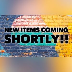 New items coming!!